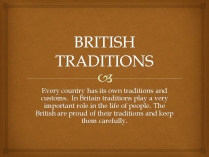 Презентація на тему «British traditions» (варіант 2)