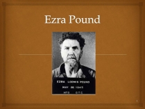 Презентація на тему «Ezra Pound»