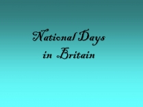 Презентація на тему «National Days in Britain»