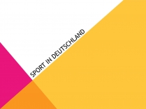 Презентація на тему «Sport in Deutschland» (варіант 1)
