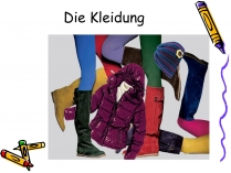 Презентація на тему «Die Kleidung»