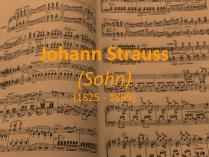 Презентація на тему «Johann Strauss»