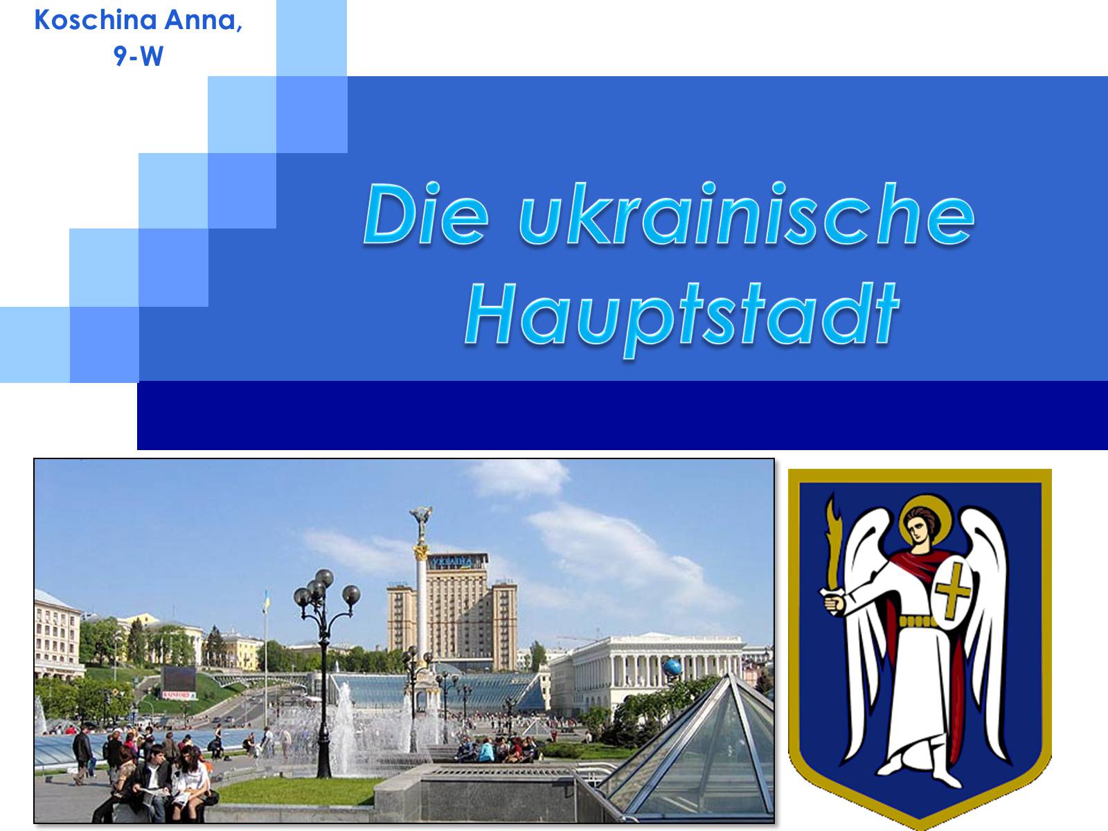 Презентація на тему «Die ukrainische Hauptstadt» - Слайд #1