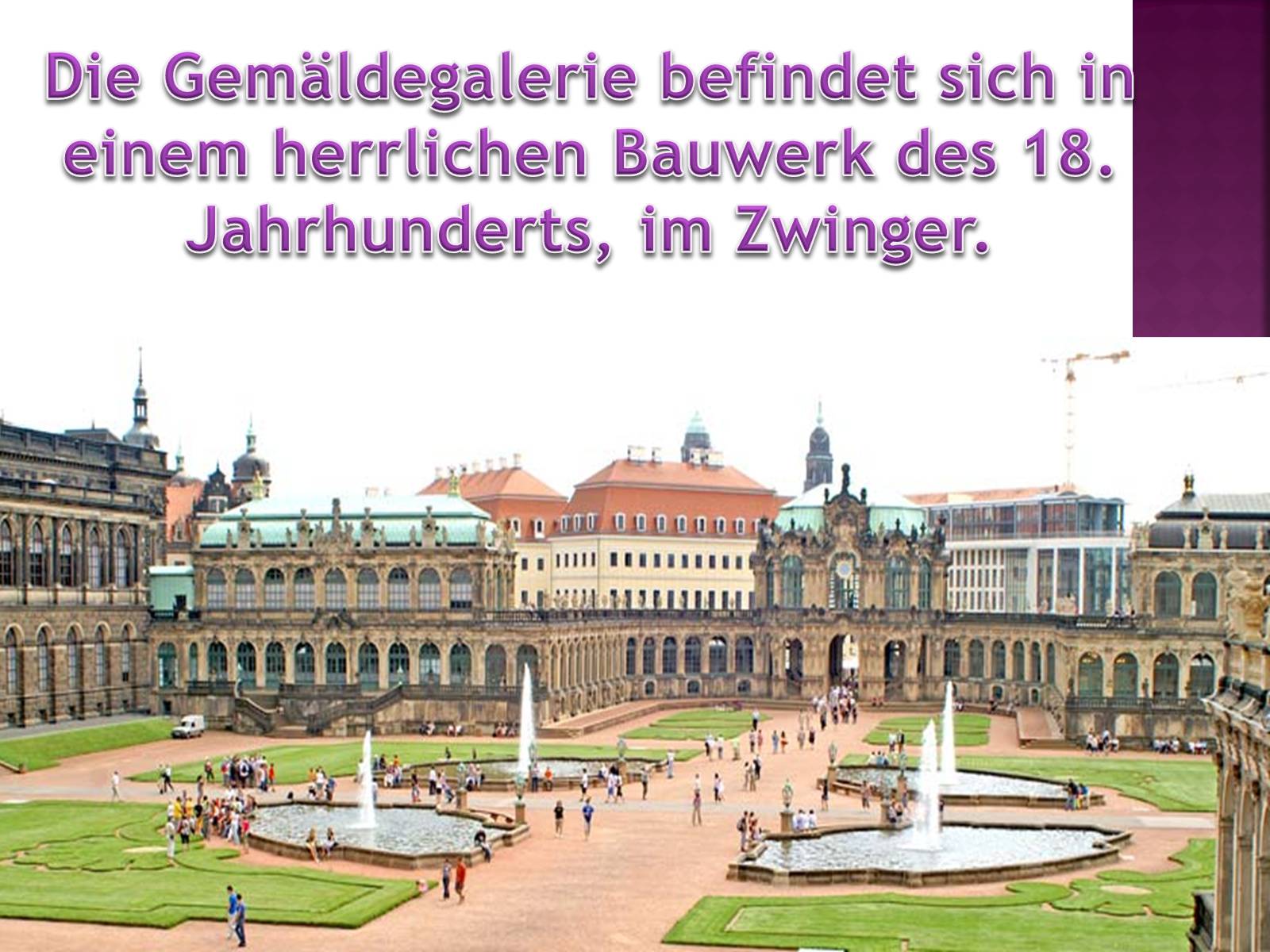 Презентація на тему «Dresdener Gemaldegalerie» - Слайд #4