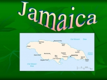 Презентація на тему «Jamaica»