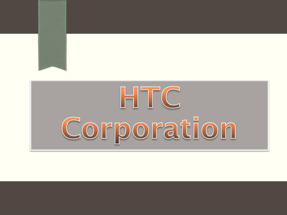 Презентація на тему «HTC Corporation» - Слайд #1