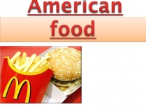 Презентація на тему «American food» (варіант 3)