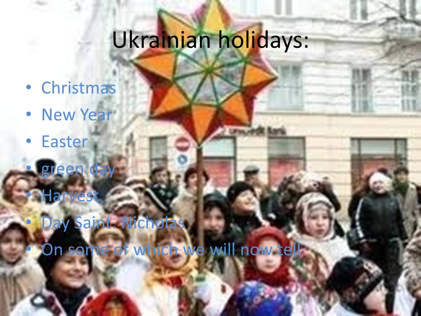 Презентація на тему «The traditions of Ukrainians» - Слайд #3