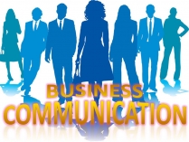 Презентація на тему «Business communication»