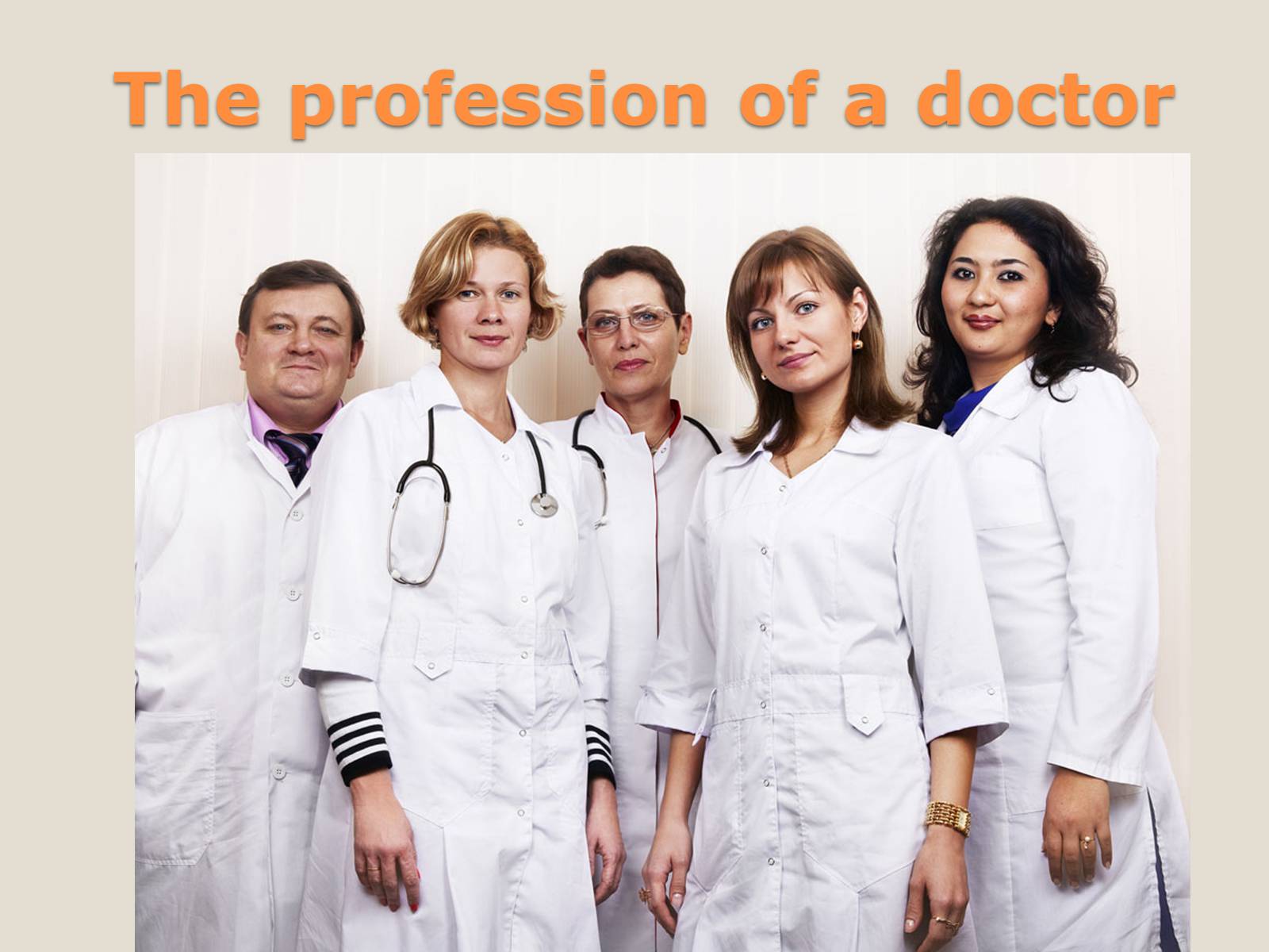Презентація на тему «The profession of a doctor» - Слайд #1