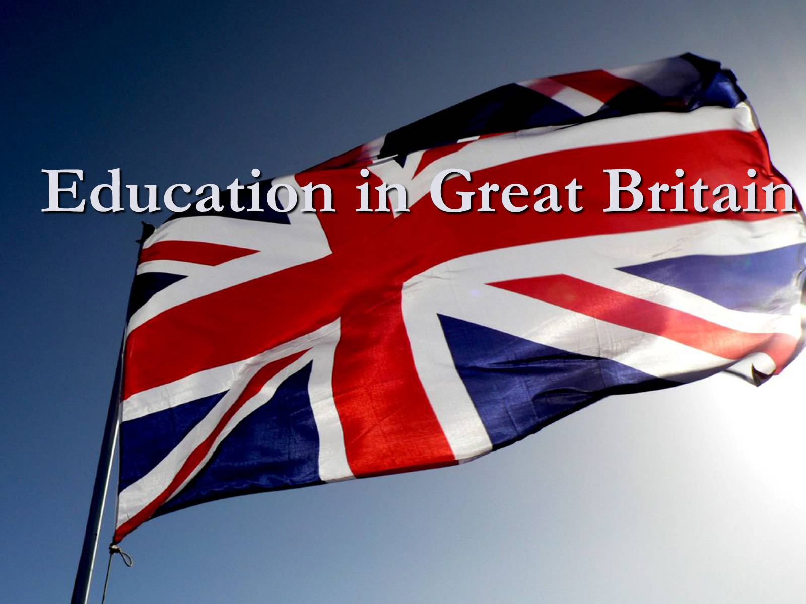 Презентація на тему «Education in Great Britain» (варіант 3) - Слайд #1