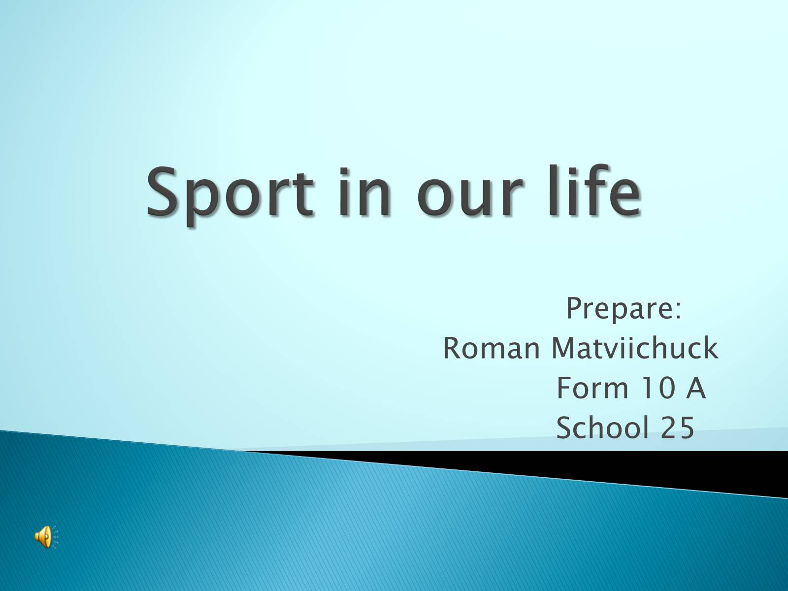 Презентація на тему «Sport in our life» (варіант 3) - Слайд #1