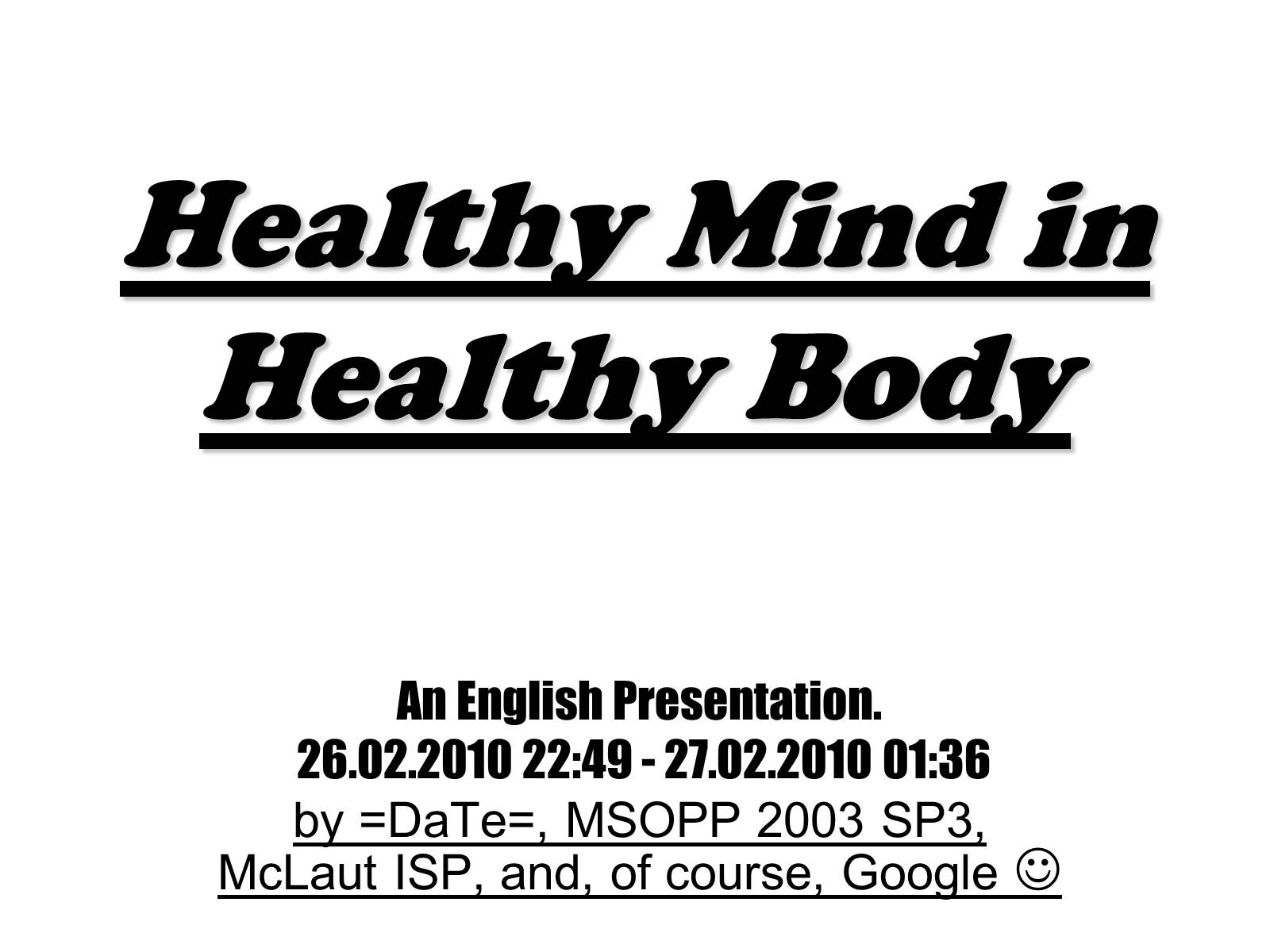 Презентація на тему «Healthy Mind in Healthy Body» - Слайд #1