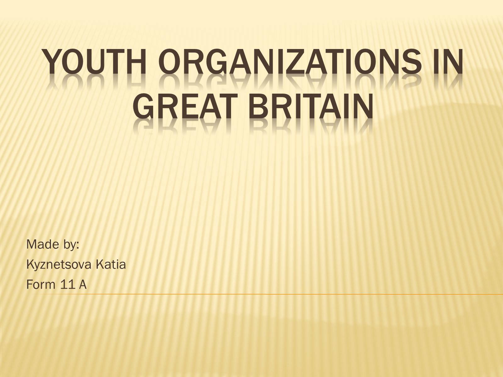 Презентація на тему «Youth organizations in Great Britain» (варіант 1) - Слайд #1