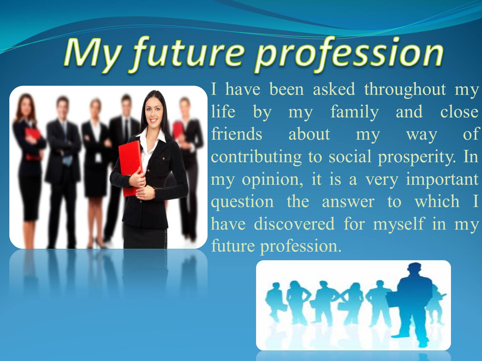 Презентація на тему «My future profession» (варіант 3) - Слайд #1