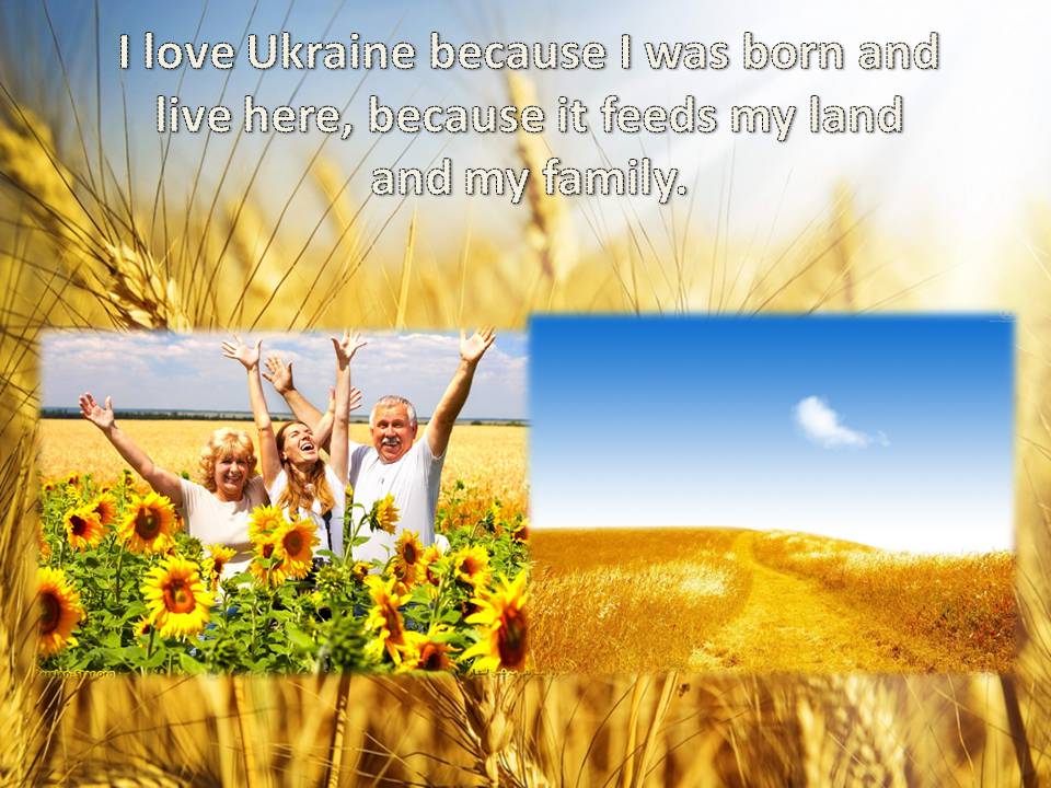 Презентація на тему «Why I love Ukraine?» - Слайд #14