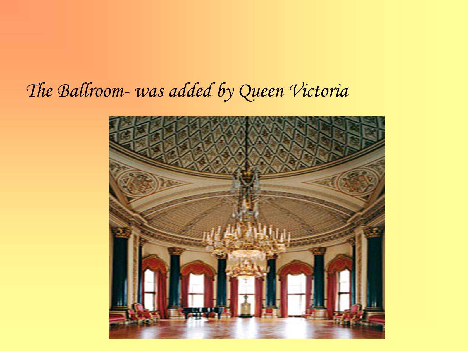 Презентація на тему «Buckingham Palace» - Слайд #15