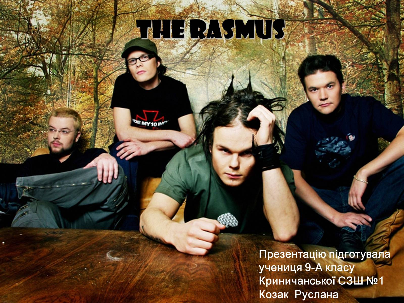 Презентація на тему «The Rasmus» - Слайд #1