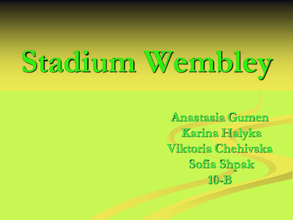 Презентація на тему «Stadium Wembley» - Слайд #1