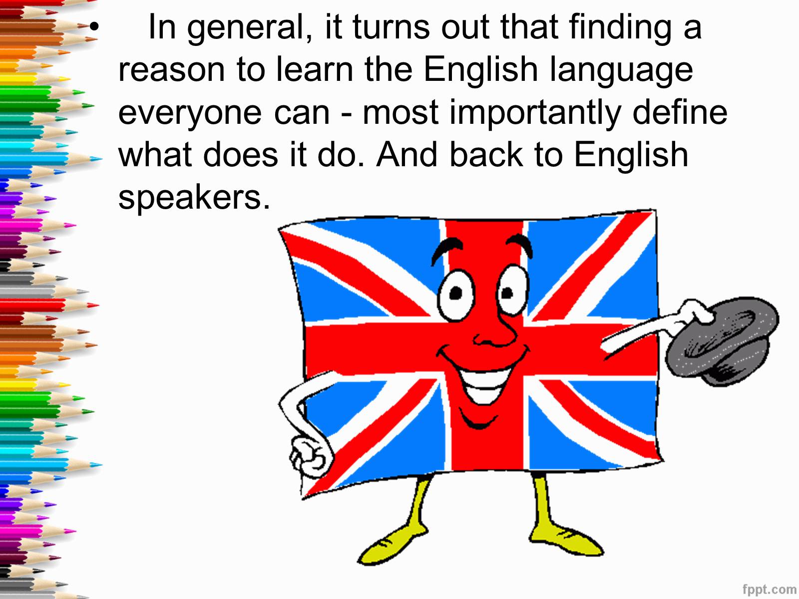 Презентація на тему «Learning English. What is it?» - Слайд #18