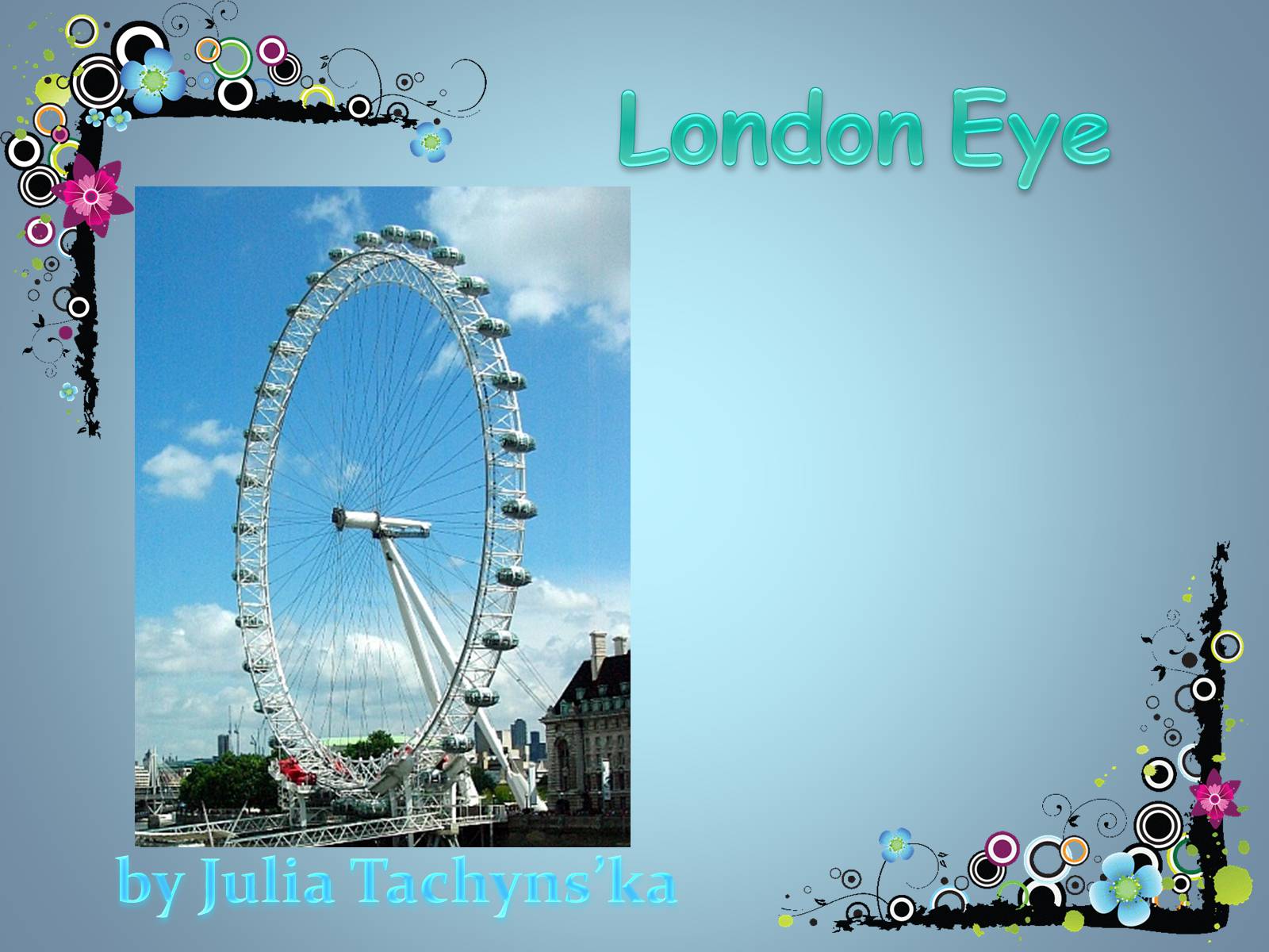 Презентація на тему «London Eye» - Слайд #1