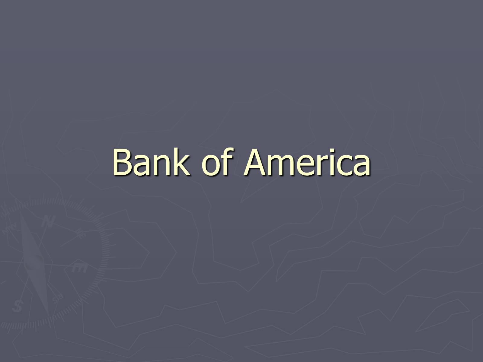 Презентація на тему «Bank of America» - Слайд #1