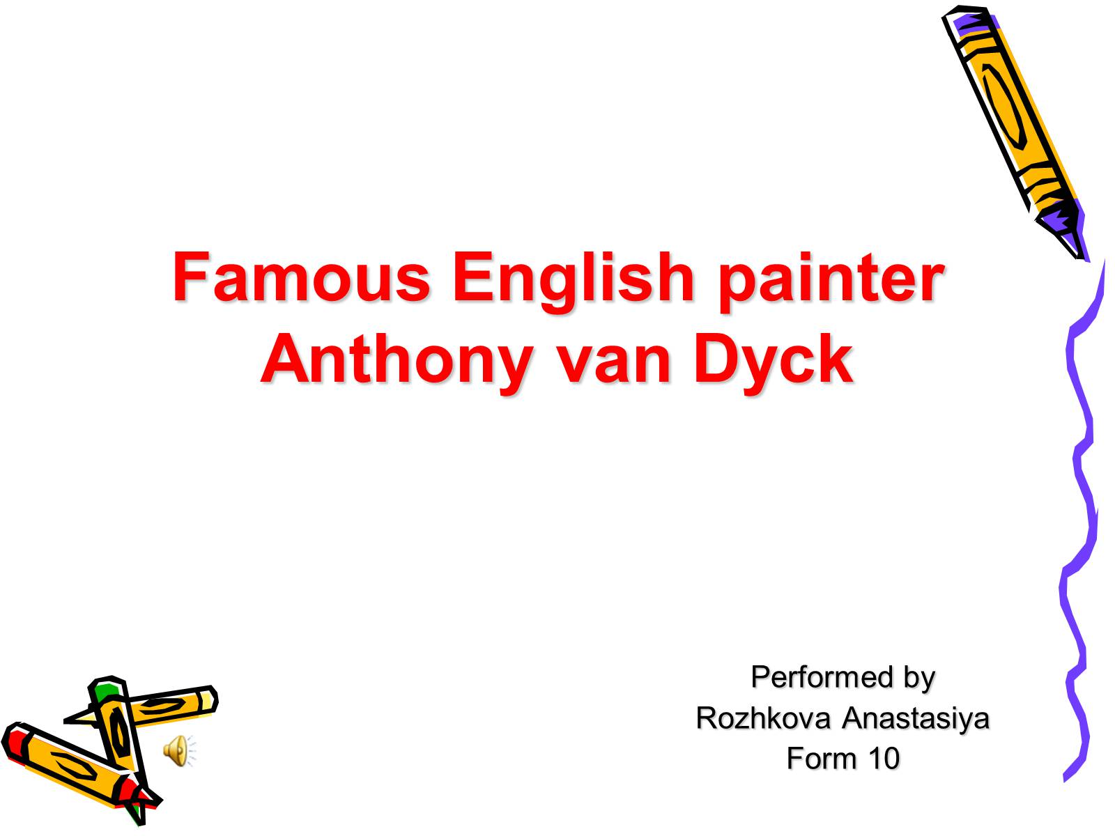 Презентація на тему «Famous English painter Anthony van Dyck» - Слайд #1