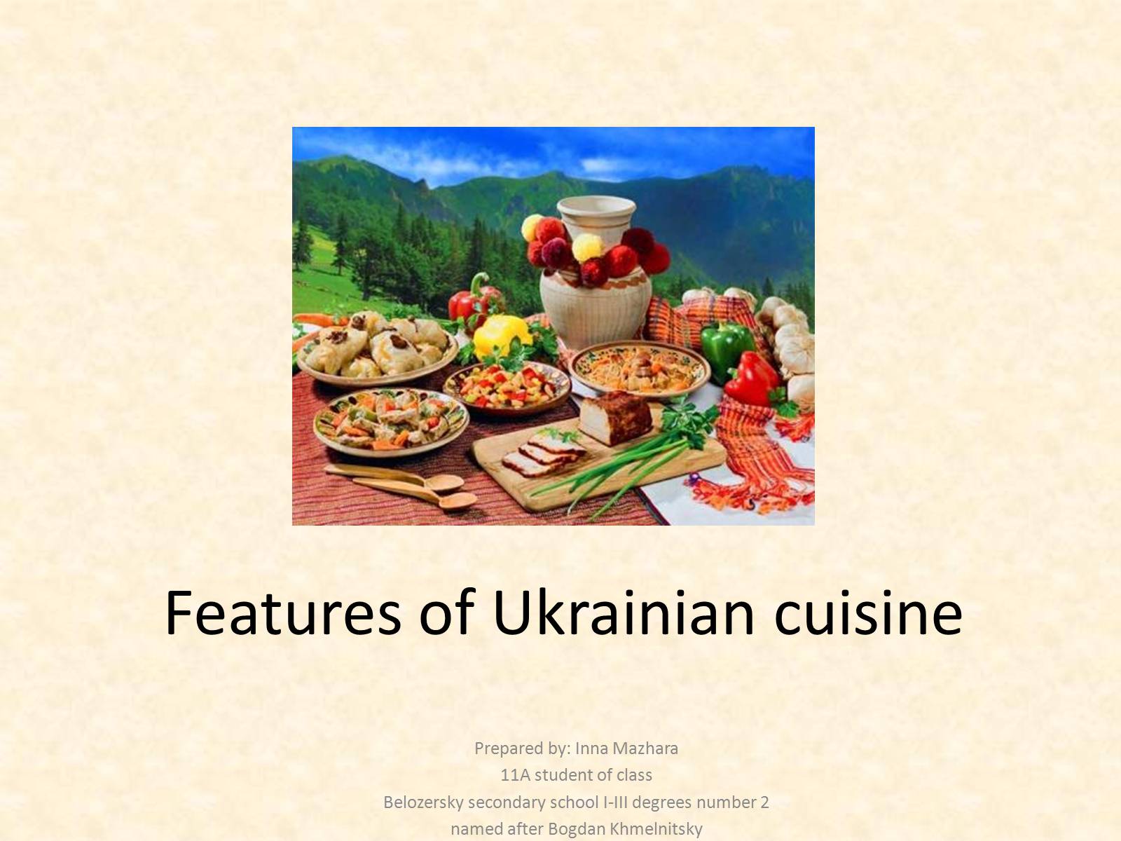 Презентація на тему «Features of Ukrainian cuisine» - Слайд #1