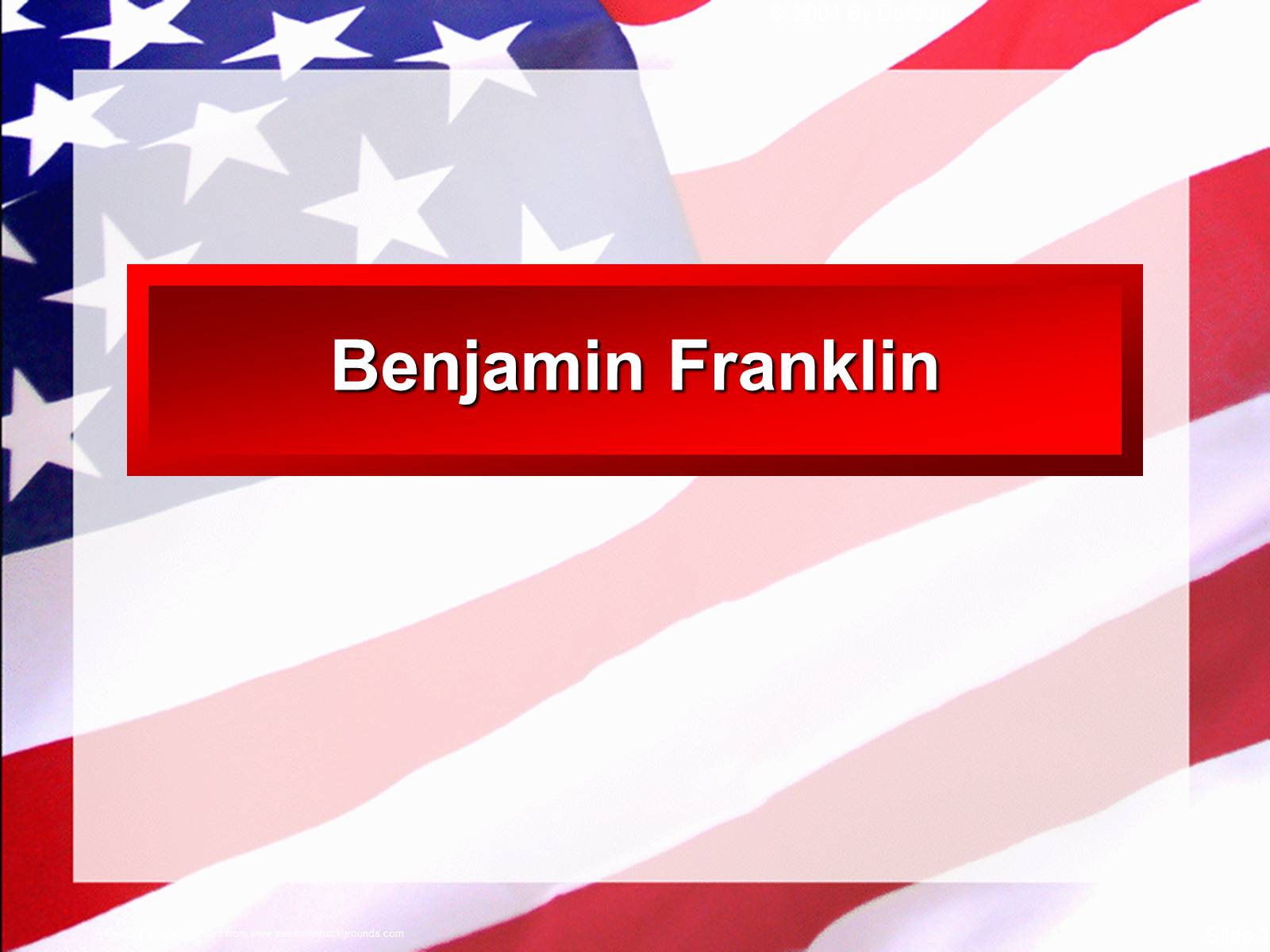 Презентація на тему «Benjamin Franklin» (варіант 4) - Слайд #1