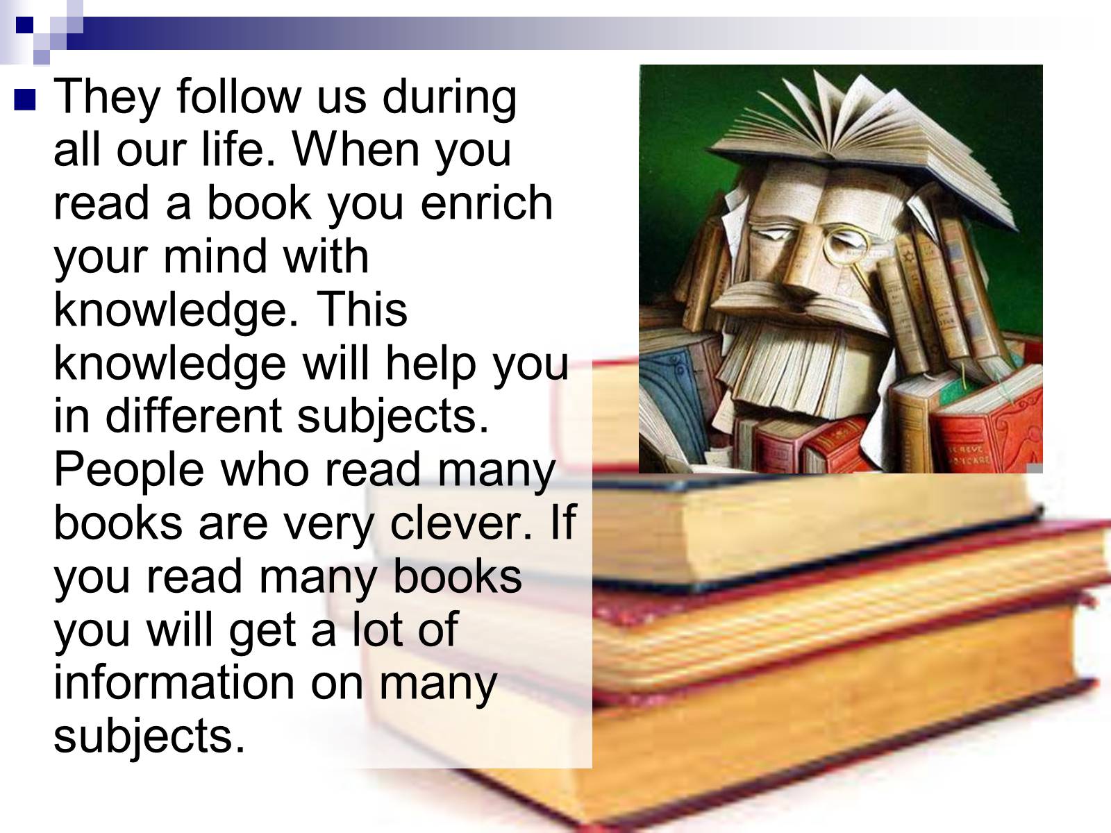 Презентація на тему «BOOKS IN OUR LIFE» - Слайд #3