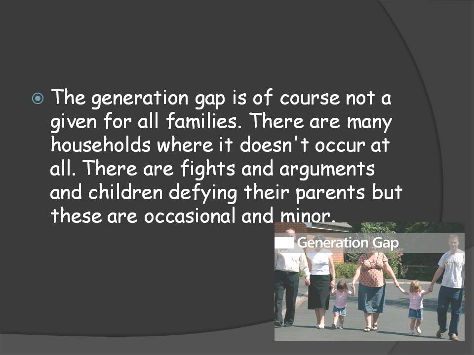 Презентація на тему «Generation Gaps» - Слайд #7