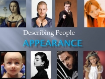 Презентація на тему «Describing People»