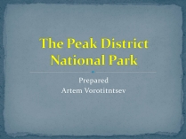 Презентація на тему «The Peak District National Park»