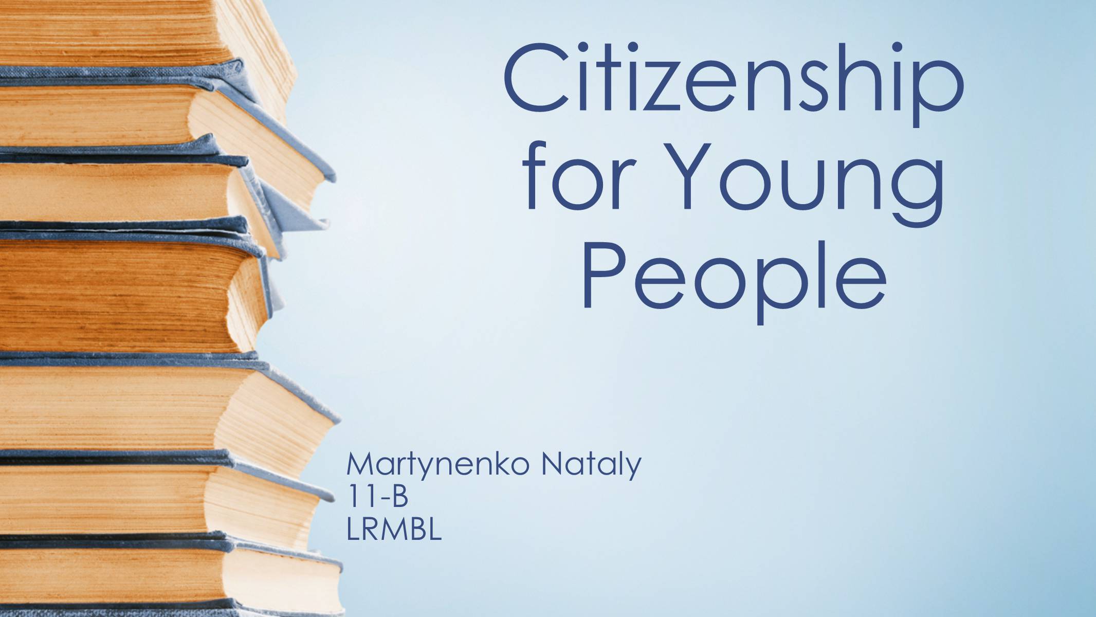 Презентація на тему «Citizenship for Young People» - Слайд #1