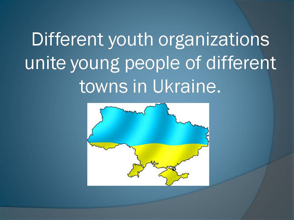 Презентація на тему «Youth Organizations in Ukraine» - Слайд #5